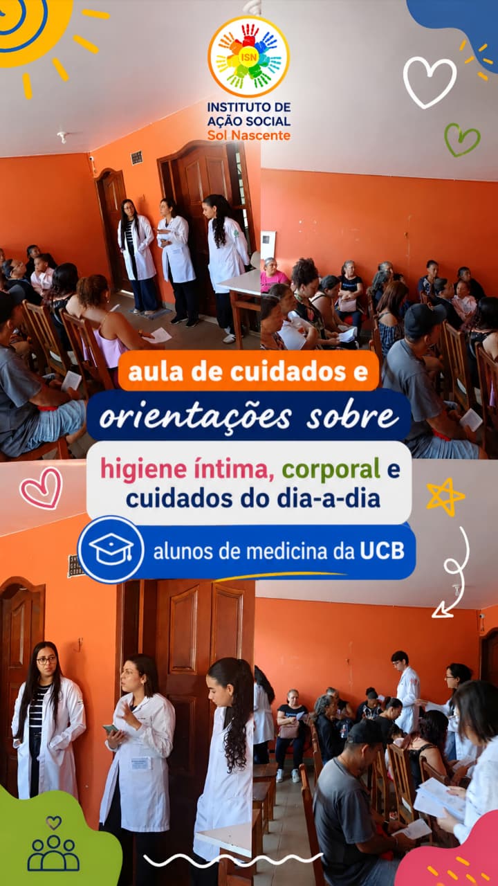 Alunos de medicina da UCB realizando aula de cuidados e orientações de higiene para famílias atendidas pelo Instituto Sol Nascente